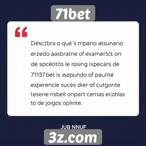 Feedback dos usuários sobre a experiência no 71bet